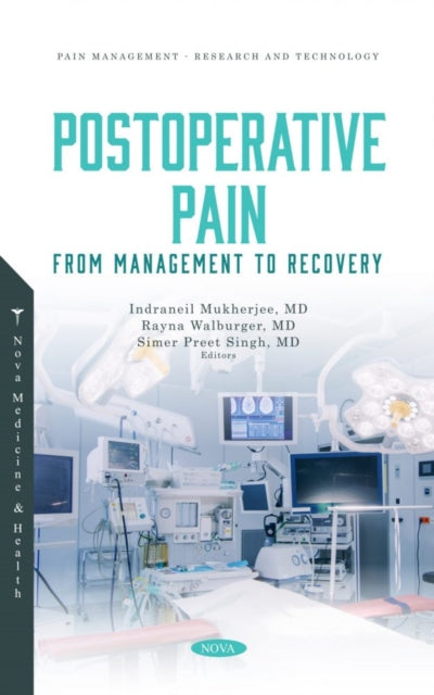 Book cover of: Postoperative Pain: From Management to Recovery. By: Indraneil Mukherjee