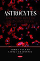 Book cover of: Astrocytes and Their Role in Health and Disease. By: Tomaz Velnar