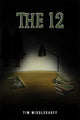 Book cover of: 12. By: Tim Middlekauff
