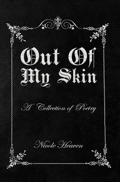 Book cover of: Out Of My Skin. By: Nicole Heaven