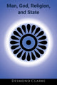 Book cover of: Man, God, Religion, and State. By: Desmond Clarke