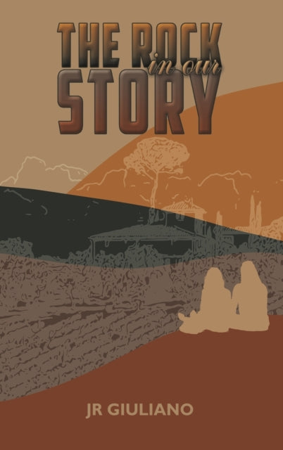 Book cover of: Rock in Our Story. By: Jr Giuliano