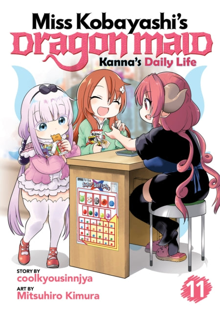 Book cover of: Miss Kobayashi's Dragon Maid: Kanna's Daily Life Vol. 11. By: Coolkyousinnjya