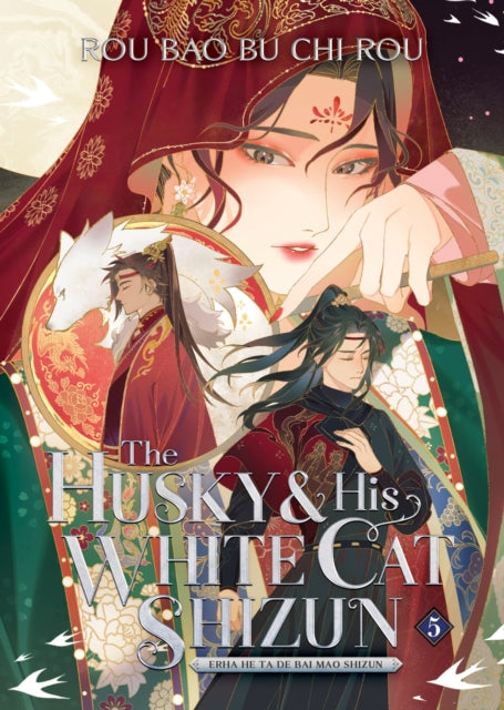 Husky and His White Cat Shizun: Erha He Ta De Bai Mao Shizun (Novel) Vol. 5 9781685795061 Rou Bao Rou Bao Bu Chi Rou