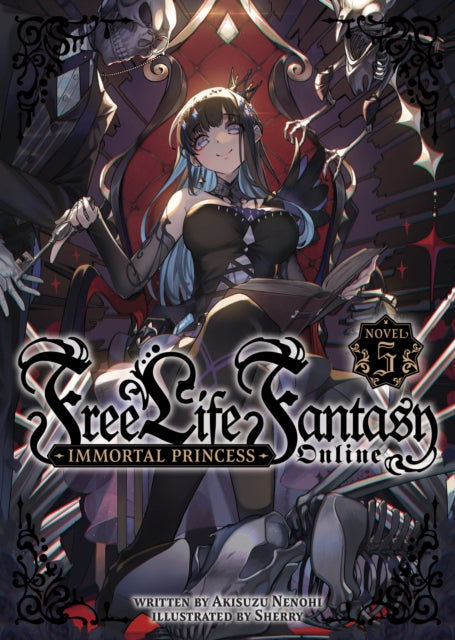 Book cover of: Free Life Fantasy Online: Immortal Princess (Light Novel) Vol. 5. By: Akisuzu Nenohi