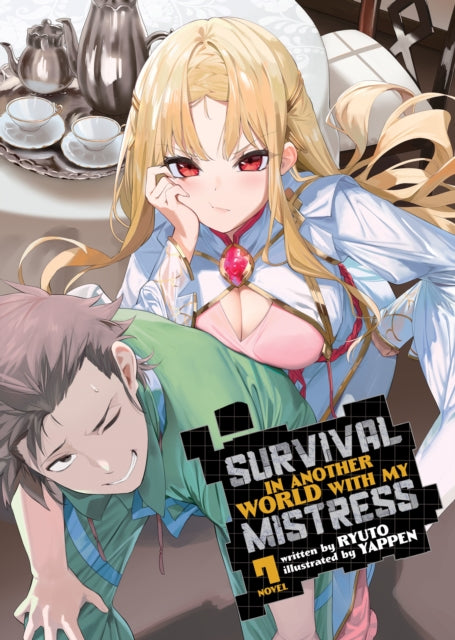 Book cover of: Survival in Another World with My Mistress! (Light Novel) Vol. 7. By: Ryuto