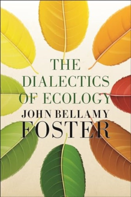 Book cover of: Dialectics of Ecology. By: John Bellamy Foster