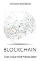 Book cover of: Blockchain. By: Tatiana REVOREDO
