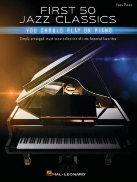 Book cover of: First 50 Jazz Classics. By: Hal Leonard Corp.