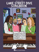 Book cover of: Lake Street Dive Songbook. By: Lake Street Lake Street Dive