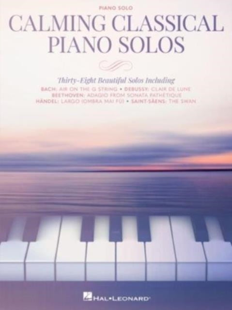 Book cover of: Calming Classical Piano Solos. By: Hal Leonard Corp.