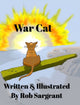 Book cover of: War Cat. By: Rob Sargeant