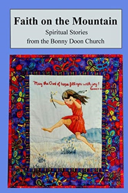 Book cover of: Faith on the Mountain. By: Members of the Bonny Doon Church