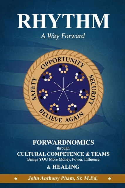 Book cover of: RHYTHM - A Way Forward. By: Pham, John Anthony, Sr.