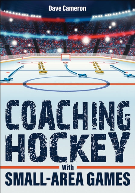 Book cover of: Coaching Hockey with Small-Area Games. By: Dave Cameron