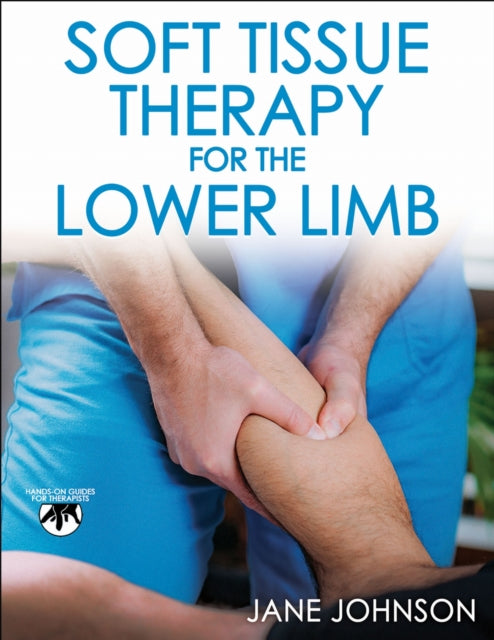 Book cover of: Soft Tissue Therapy for the Lower Limb. By: Jane Johnson
