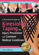 Book cover of: Practical Guide to Kinesiology Taping for Injury Prevention and Common Medical Conditions. By: John Gibbons