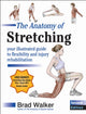 Book cover of: Anatomy of Stretching. By: Brad Walker