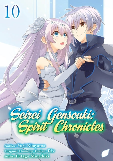 Book cover of: Seirei Gensouki: Spirit Chronicles (Manga): Volume 10