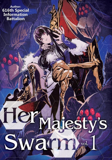 Book cover of: Her Majesty's Swarm: Volume 1. By: 616th Special 616th Special Information Battalion