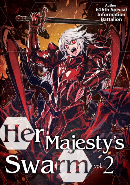 Book cover of: Her Majesty's Swarm: Volume 2. By: 616th Special 616th Special Information Battalion