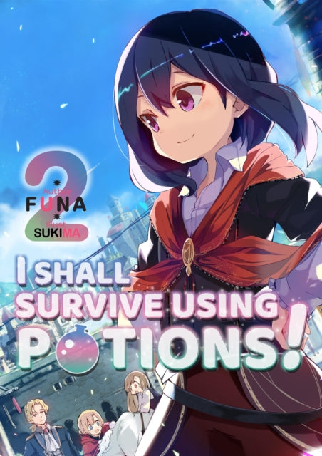 Book cover of: I Shall Survive Using Potions! Volume 2. By: FUNA