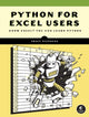 Python for Excel Users, Know Excel? You Can Learn Python 9781718503984 Tracy Stephens