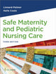 Book cover of: Safe Maternity and Pediatric Nursing Care. By: Luanne Linnard-Palmer