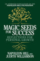 Book cover of: Magic Seeds for Success: Reflections for Personal Growth. By: Napoleon Hill