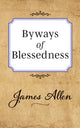 Book cover of: Byways of Blessedness. By: James Allen
