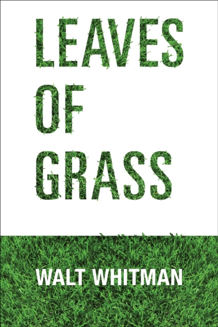 Book cover of: Leaves of Grass. By: Walt Whitman