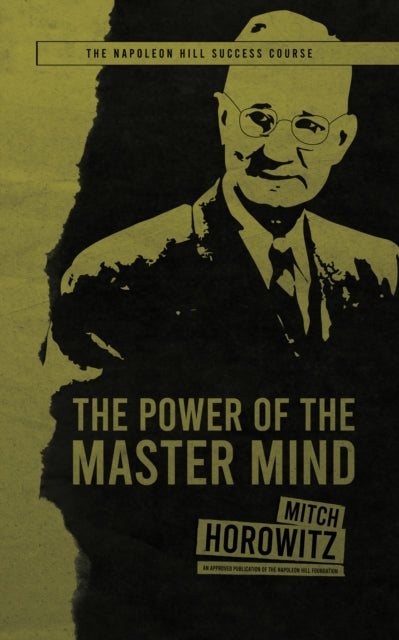 Book cover of: Power of the Master Mind. By: Mitch Horowitz