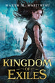 Book cover of: Kingdom of Exiles. By: Maxym M. Martineau