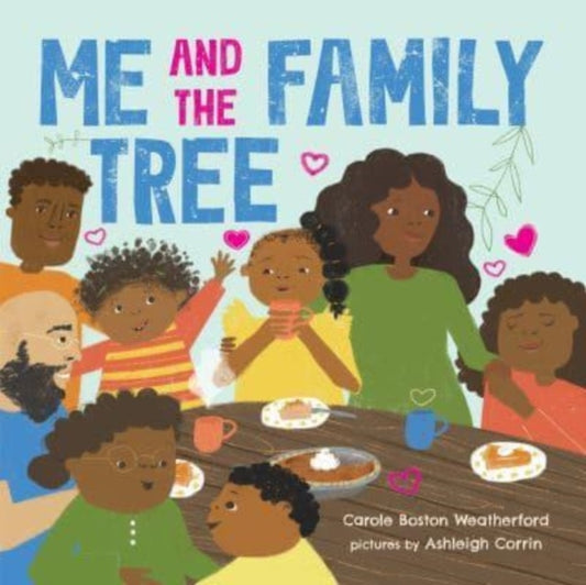 Book cover of: Me and the Family Tree. By: Carole Boston Weatherford