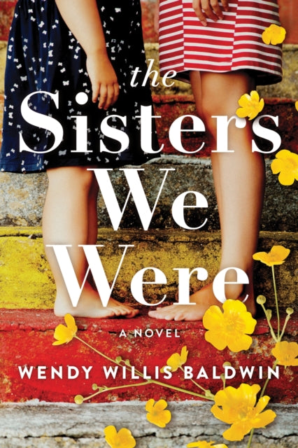 Book cover of: Sisters We Were. By: Wendy Willis Baldwin