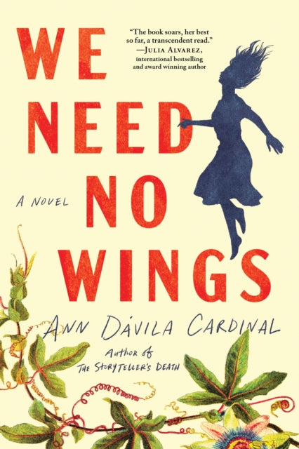 Book cover of: We Need No Wings. By: Ann Davila Cardinal