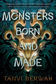 Book cover of: Monsters Born and Made. By: Tanvi Berwah