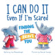 Book cover of: I Can Do It Even If I'm Scared. By: Lisa Katzenberger