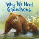Book cover of: Why We Need Grandsons. By: Gregory E. Lang