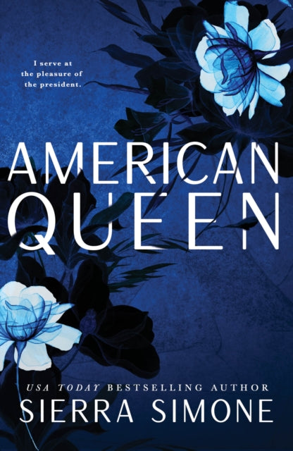 American Queen, A Steamy and Taboo BookTok Sensation 9781728281995 Sierra Simone