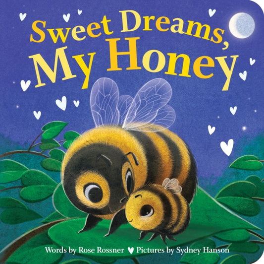 Book cover of: Sweet Dreams, My Honey. By: Rose Rossner