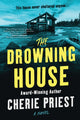 Book cover of: Drowning House. By: Cherie Priest