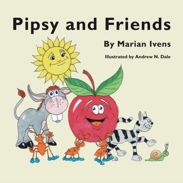 Book cover of: Pipsy and Friends. By: Marian Ivens