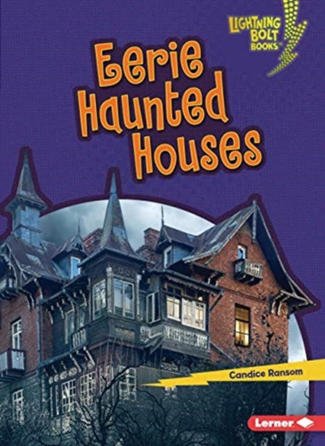 Book cover of: Eerie Haunted Houses. By: Candice Ransom