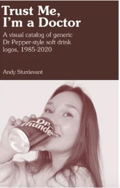 Book cover of: Trust Me, I'm a Doctor. By: Andy Sturdevant