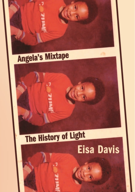 Book cover of: Angela's Mixtape / The History of Light. By: Eisa Davis