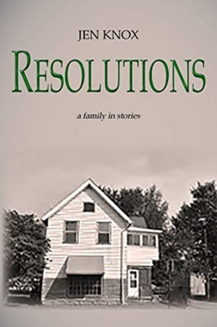 Book cover of: Resolutions. By: Jen Knox