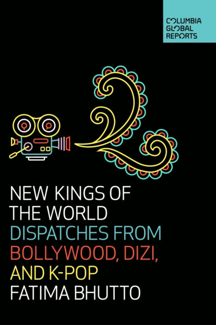 Book cover of: New Kings of the World. By: Fatima Bhutto