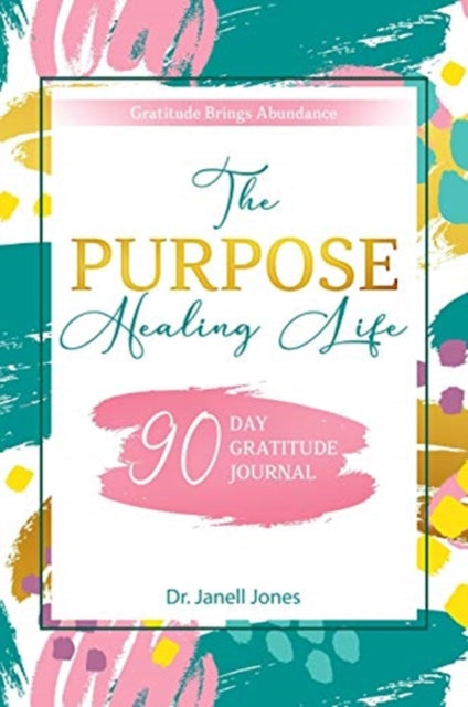 Book cover of: Purpose Healing Life