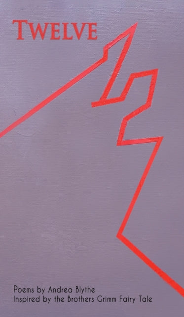Book cover of: Twelve. By: Andrea Blythe